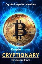 CryptoNovus Cryptotionary : Crypto Lingo for Newbies