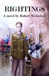 Rightings : A Novel by Robert Nicholson