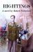 Rightings : A Novel by Robert Nicholson Rightings : A Novel by Robert Nicholson