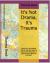 It's Not Drama, It's Trauma : Have You Considered That It May Be Reactive Attachment Disorder or Oppositional Defiance Disorder?