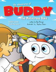 The Adventures of Buddy the Motocross Bike : Buddy Learns Patience