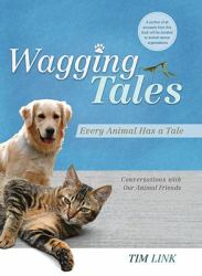 Wagging Tales : Every Animal Has a Tale