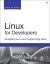Linux for Developers : Jumpstart Your Linux Programming Skills