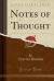 Notes of Thought (Classic Reprint)