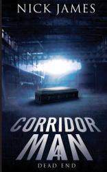 Corridor Man 4 : Dead End
