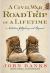 A Civil War Road Trip of a Lifetime : Antietam, Gettysburg, and Beyond
