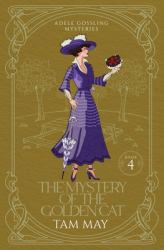 The Mystery of the Golden Cat : A 1900s Cozy Mystery (Adele Gossling Mysteries: Book 4)