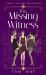 The Missing Witness : A Mystery from the Roaring Twenties (Grave Sisters Mysteries: Book 2)