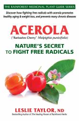 Acerola : Nature's Secret to Fight Free Radicals