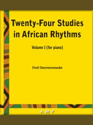 Twenty-Four Studies in African Rhythms Volume 1 : Twenty-Four Studies