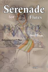Serenade for Flutes : Quintet for Flute Quintet
