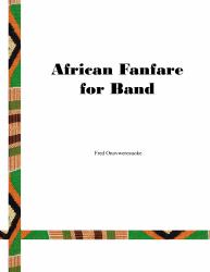 African Fanfare for Band : Fanfare for Concert Band
