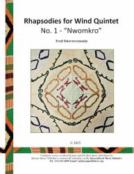 Rhapsodies for Wind Quintet - No. 1 : Rhapsodies for Wind Quintet - No. 1 (Nwomkro)