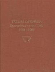 Tell Es-Sa'idiyeh : Excavations on the Tell, 1964-1966