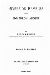 Riverside Rambles of an Edinburgh Angler