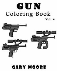 Gun : Coloring Book Vol. 4 : Coloring Book, Sketch Coloring