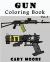Gun : Coloring Book Vol. 5 : Coloring Book, Sketch Coloring