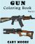Gun : Coloring Book Vol. 11 : Coloring Book, Sketch Coloring