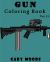 Gun : Coloring Book Vol. 13 : Coloring Book, Sketch Coloring
