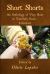 Short Shorts : An Anthology of Very Short & Tastefully Erotic Literature