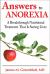 Answers to Anorexia : A Breakthrough Nutritional Treatment That Is Saving Lives