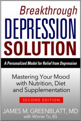 The Breakthrough Depression Solution 1 vol. : A Personalized Model for Relief from Depression