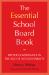 The Essential School Board Book : Better Governance in the Age of Accountability