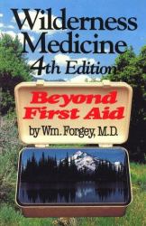 Wilderness Medicine : Beyond First Aid