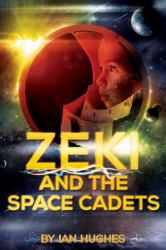 Zeki and the Space Cadets Volume 1 : The Dream of Space