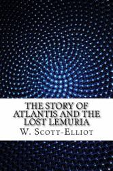 The Story of Atlantis and the Lost Lemuria