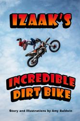 Izaak's Incredible Dirt Bike