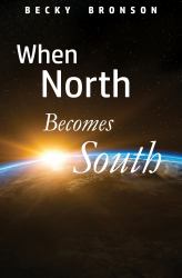When North Becomes South : A Novel