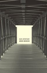 Our Aperture
