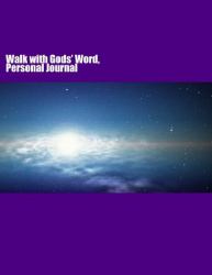 Walk with Gods' Word, Personal Journal : My Time with Christ Jesus