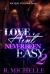 Love Ain 't Never Been Easy 2
