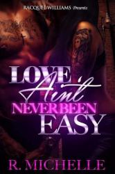 Love Ain't Never Been Easy Part 1