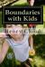 Boundaries with Kids