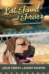 Lost, Found, and Forever : When You Make a Promise, Keep It