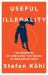 Useful Illegality : The Benefits of Breaking the Rules in Organizations