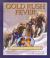 Gold Rush Fever : A Story of the Klondike, Eighteen Ninety-Eight