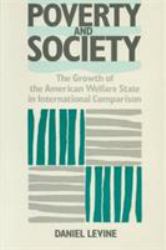 Poverty and Society : The Growth of the American Welfare State in International Comparison