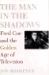 The Man in the Shadows : Fred Coe and the Golden Age of Television
