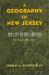 A Geography of New Jersey : The City in the Garden