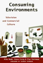 Consuming Environments : Television and Commercial Culture