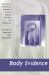 Body Evidence : Intimate Violence Against South Asian Women in America