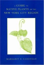 A Guide to Native Plants of the New York City Region
