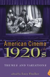 American Cinema of The 1920s : Themes and Variations