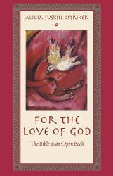 For the Love of God : The Bible As an Open Book