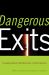 Dangerous Exits : Escaping Abusive Relationships in Rural America