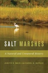 Salt Marshes : A Natural and Unnatural History